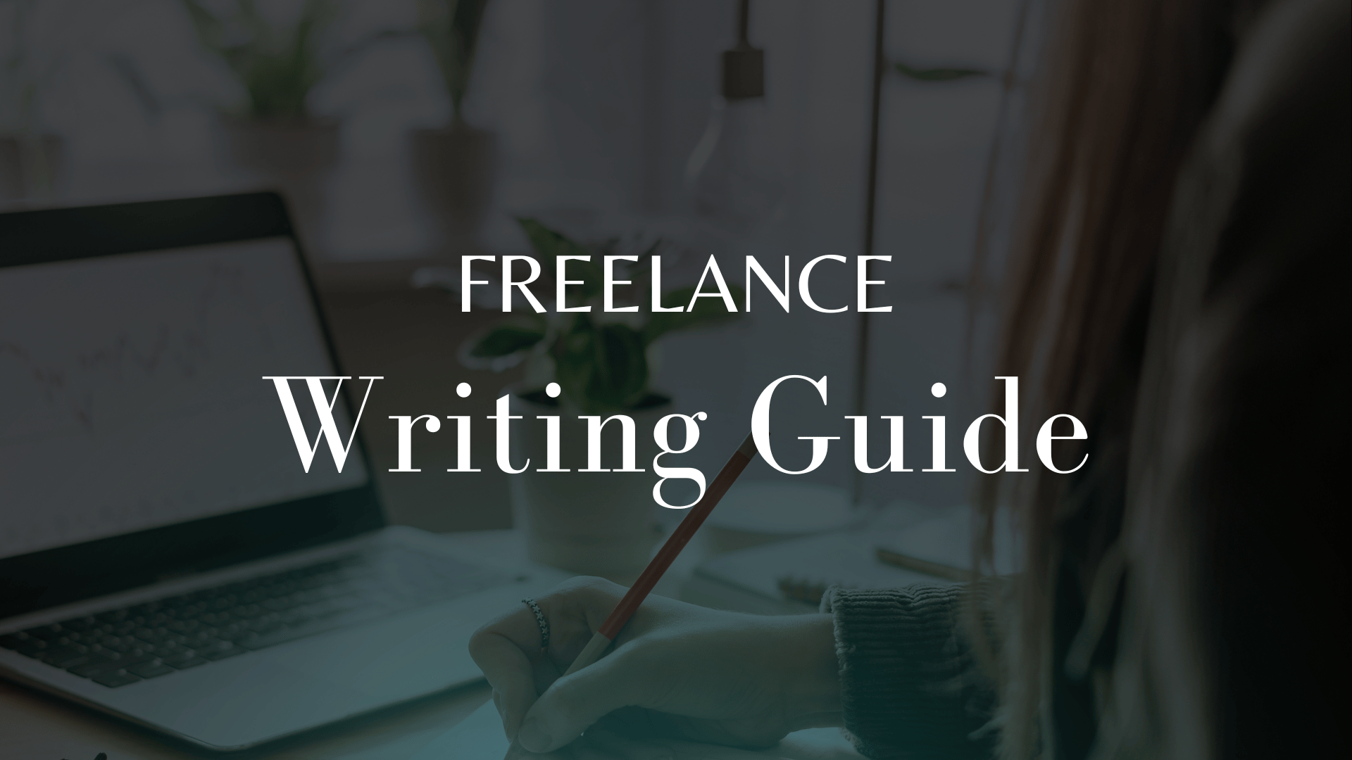 Freelance Writing Guide